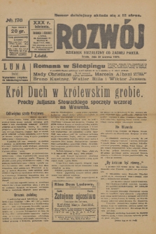 Rozwój : dziennik polityczny, przemysłowy, ekonomiczny, społeczny i literacki, illustrowany. 1927. R. 30. Nr 176