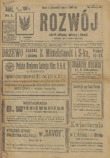 Rozwój : dziennik polityczny, przemysłowy, ekonomiczny, społeczny i literacki, illustrowany. 1918. Nr 1