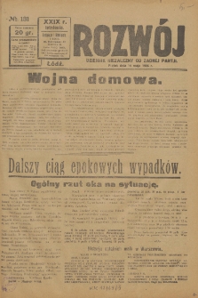 Rozwój : dziennik polityczny, przemysłowy, ekonomiczny, społeczny i literacki, illustrowany. 1926. R. 29. Nr 131
