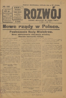 Rozwój : dziennik polityczny, przemysłowy, ekonomiczny, społeczny i literacki, illustrowany. 1926. R. 29. Nr 135