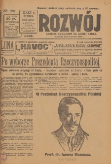 Rozwój : dziennik polityczny, przemysłowy, ekonomiczny, społeczny i literacki, illustrowany. 1926. R. 29. Nr 150