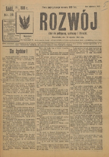 Rozwój : dziennik polityczny, przemysłowy, ekonomiczny, społeczny i literacki, illustrowany. 1919. Nr 19