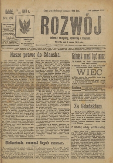 Rozwój : dziennik polityczny, przemysłowy, ekonomiczny, społeczny i literacki, illustrowany. 1919. Nr 67