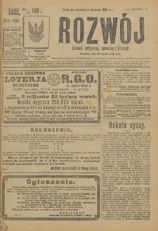 Rozwój : dziennik polityczny, przemysłowy, ekonomiczny, społeczny i literacki, illustrowany. 1919. Nr 88