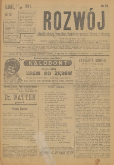 Rozwój : dziennik polityczny, przemysłowy, ekonomiczny, społeczny i literacki, illustrowany. 1910. R. 13. Nr 42