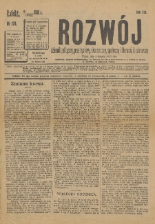 Rozwój : dziennik polityczny, przemysłowy, ekonomiczny, społeczny i literacki, illustrowany. 1910. R. 13. Nr 174