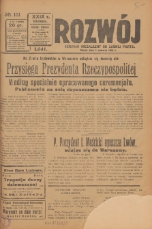 Rozwój : dziennik polityczny, przemysłowy, ekonomiczny, społeczny i literacki, illustrowany. 1926. R. 29. Nr 151