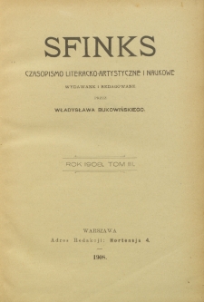 Sfinks : czasopismo literacko-artystyczne i naukowe. 1908. T.III