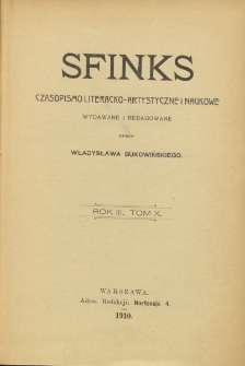 Sfinks : czasopismo literacko-artystyczne i naukowe. 1910. T.X
