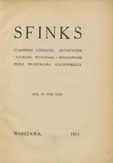 Sfinks : czasopismo literacko-artystyczne i naukowe. 1913. T. XXIV