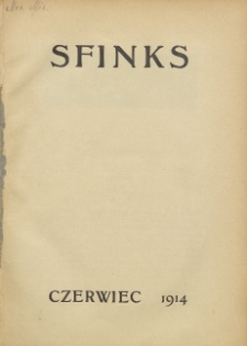 Sfinks : czasopismo literacko-artystyczne i naukowe. 1914. Czerwiec