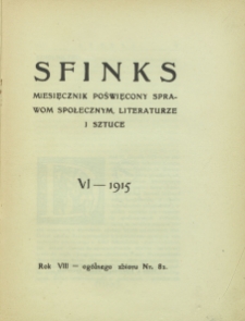 Sfinks : czasopismo literacko-artystyczne i naukowe. 1915. VI
