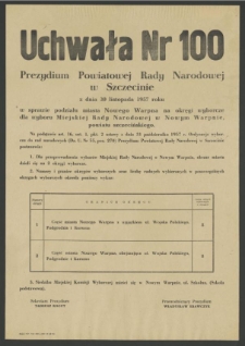 Uchwała Nr 100 Prezydium Wojewódzkiej Rady Narodowej w Szczecinie z dnia 30 listopada 1957 r. w sprawie podziału Nowego Warpna na okręgi wyborcze dla wyborów Miejskiej Rady Narodowej w Nowym Warpnie powiatu szczecińskiego.