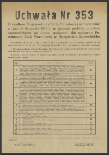 Uchwała Nr 353 Prezydium Wojewódzkiej Rady Narodowej w Szczecinie z dnia 28 listopada 1957 r. w sprawie podziału powiatu stargardzkiego na okręgi wyborcze dla wyborów Powiatowej Rady Narodowej w Stargardzie Szczecińskim.