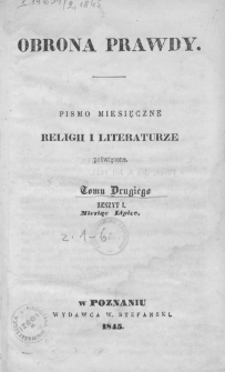 Obrona Prawdy. Pismo miesięczne religii i literaturze poświęcone. 1845. T. 2. Zeszyt 1
