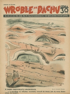 Wróble na Dachu. Tygodnik satyryczno - humorystyczny. 1938. T. 9. Nr 34