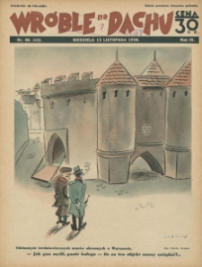 Wróble na Dachu. Tygodnik satyryczno - humorystyczny. 1938. T. 9. Nr 46