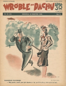 Wróble na Dachu. Tygodnik satyryczno - humorystyczny. 1939. T. 10. Nr 16