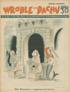 Wróble na Dachu. Tygodnik satyryczno - humorystyczny. 1934. T.5. Nr 51