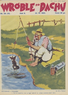 Wróble na Dachu. Tygodnik satyryczno - humorystyczny. 1931. T.2. Nr 25