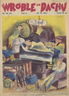 Wróble na Dachu. Tygodnik satyryczno - humorystyczny. 1931. T.2. Nr 26