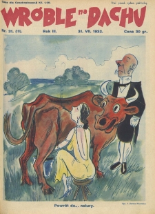 Wróble na Dachu. Tygodnik satyryczno - humorystyczny. 1932. T.3. Nr 31