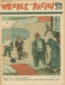 Wróble na Dachu. Tygodnik satyryczno - humorystyczny. 1936. T.7. Nr 28