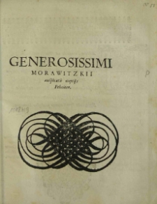 Generosissimi Morawitzkii suspicatis nuptiis Feliciter / [Joh. Henricus Boeclerus et al.].